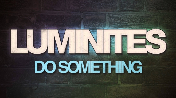 Luminites - Do Something