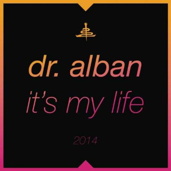 Dr. Alban - It's My Life 2014 (Bodybangers remix)