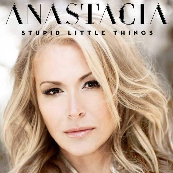 Anastacia-Stupid-Little-Things-2014