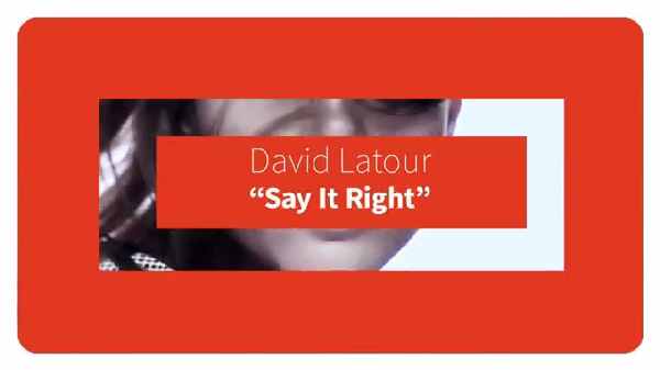 David Latour Say It Right