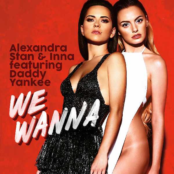 Alexandra Stan Inna feat Daddy Yankee We wanna