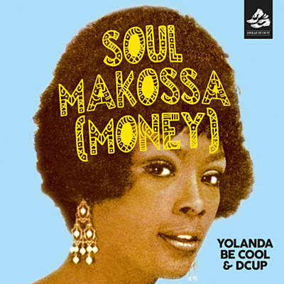 Yolanda Be Cool & DCUP - Soul Makossa