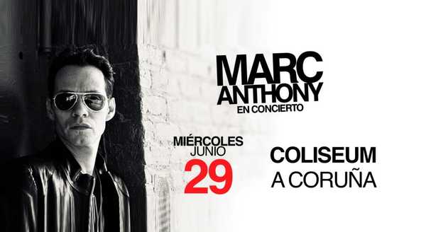 Marc Anthony Junio 2016 coruna coliseum gira